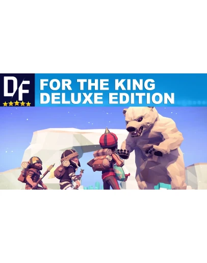 For The King Deluxe Edition STEAM аккаунт +