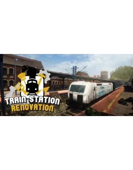Train Station Renovation Steam Key REGION FREE