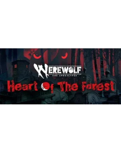 Werewolf: The Apocalypse Heart of the Forest GLOBAL