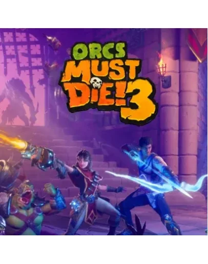 ORCS MUST DIE! 3 STEAM КЛЮЧ