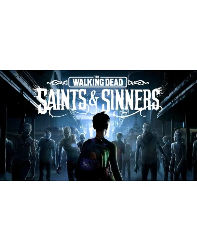 The Walking Dead: Saints &amp Sinners Tourist Edition VR