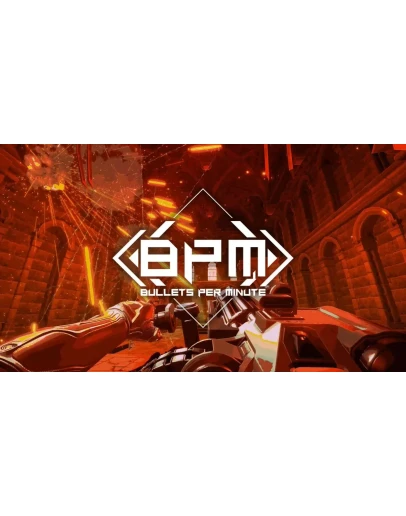 BPM: BULLETS PER MINUTE Steam аккаунт Region Free