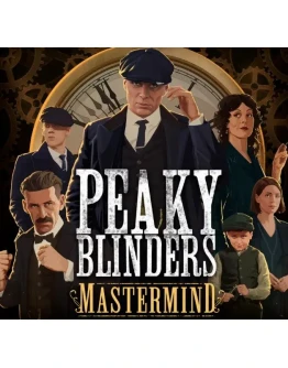 Peaky Blinders: Mastermind (Steam ключ) GLOBAL
