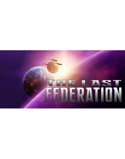 The Last Federation (Steam Key/Region Free) The Last Federation (Steam Key/Region Free)