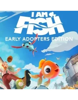 I Am Fish - Early Adopters Edition Steam Key RU
