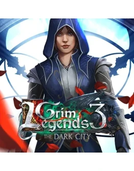 Grim Legends 3: The Dark City (Steam key / РФ+Весь Мир)