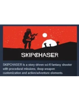 SKIPCHASER STEAM KEY REGION FREE GLOBAL SKIPCHASER STEAM KEY REGION FREE GLOBAL