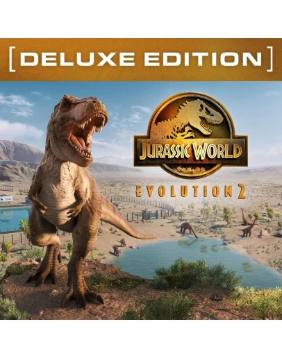Jurassic World Evolution 2 Deluxe Автоактивация