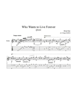Who Wants to Live Forever (Queen) для гитары Who Wants to Live Forever (Queen) для гитары