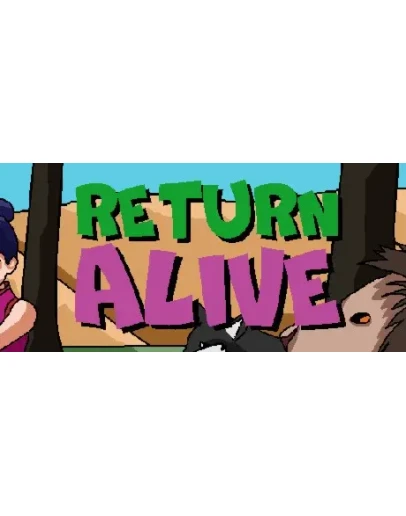 Return Alive (Steam key/Region free)