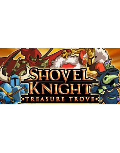 Shovel Knight: Treasure Trove STEAM GIFT РОССИЯ