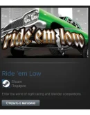 Ride 'em Low (Steam Gift Region Free / ROW)