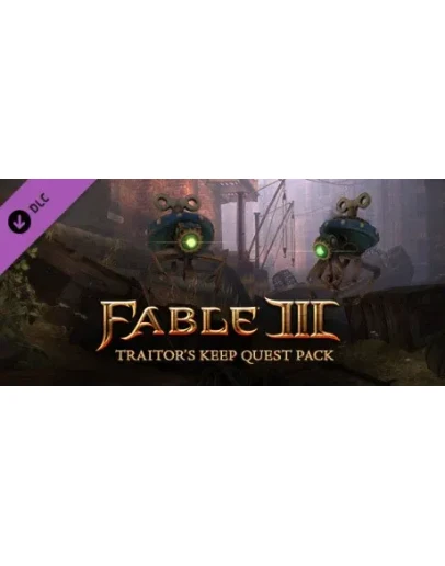 Fable III - Traitor's Keep Quest Pack DLC (Steam Gift)