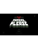 Papers, Please SteamРФ+Весь МирKey + Бонус