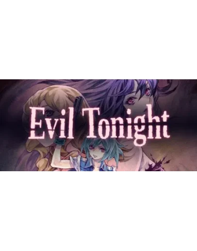 Evil Tonight АВТОДОСТАВКА STEAM GIFT РОССИЯ