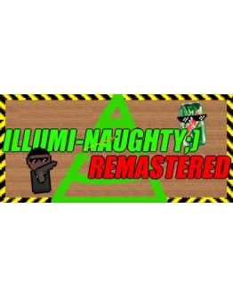ILLUMI-NAUGHTY ) - Remastered STEAM KEY REGION FREE ILLUMI-NAUGHTY ) - Remastered STEAM KEY REGION FREE