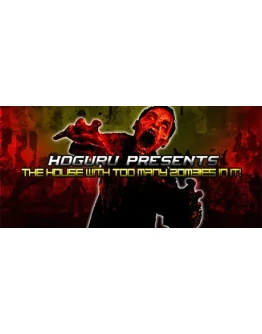 HOGuru Presents: The House With Too Many Zombies In It