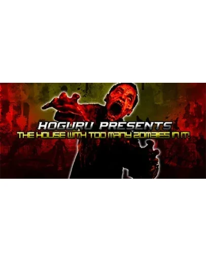 HOGuru Presents: The House With Too Many Zombies In It