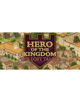 Hero of the Kingdom: The Lost Tales 2 STEAM РОССИЯ