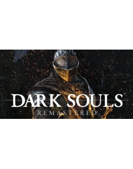 DARK SOULS: REMASTERED (STEAM) Аккаунт Region Free