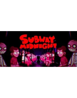 Subway Midnight АВТОДОСТАВКА STEAM GIFT RU