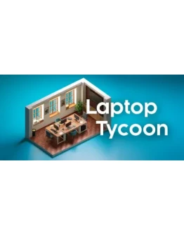 Laptop Tycoon АВТОДОСТАВКА STEAM GIFT РОССИЯ