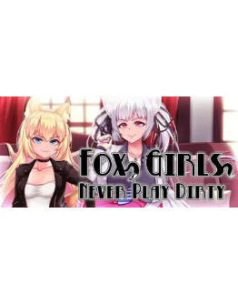 Fox Girls Never Play Dirty АВТОДОСТАВКА STEAM РОССИЯ Fox Girls Never Play Dirty АВТОДОСТАВКА STEAM РОССИЯ
