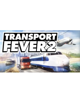 Transport Fever 2 (STEAM) Аккаунт Region Free