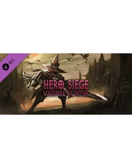 Hero Siege - Vampire Hunter (Skin) DLC STEAM РОССИЯ
