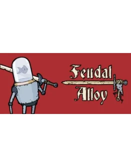 Feudal Alloy АВТОДОСТАВКА STEAM GIFT РОССИЯ Feudal Alloy АВТОДОСТАВКА STEAM GIFT РОССИЯ
