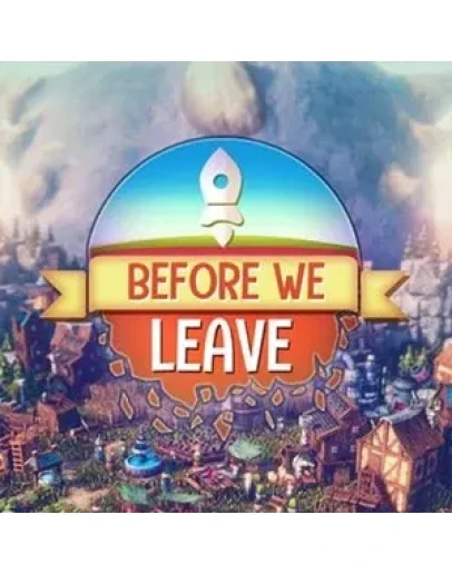 Before We Leave Steam Key RU