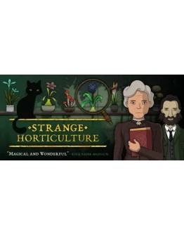 Strange Horticulture АВТОДОСТАВКА STEAM РОССИЯ