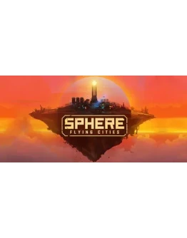 Sphere - Flying Cities АВТОДОСТАВКА STEAM GIFT RU