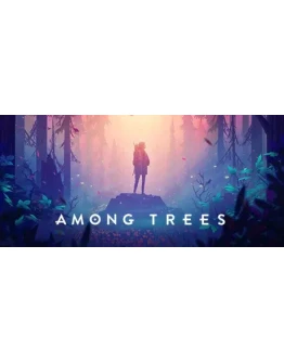 Among Trees АВТОДОСТАВКА STEAM GIFT РОССИЯ
