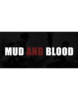 Mud and Blood АВТОДОСТАВКА STEAM GIFT РОССИЯ