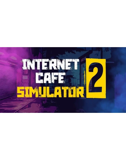 Internet Cafe Simulator 2 (STEAM) Аккаунтна 90 дней