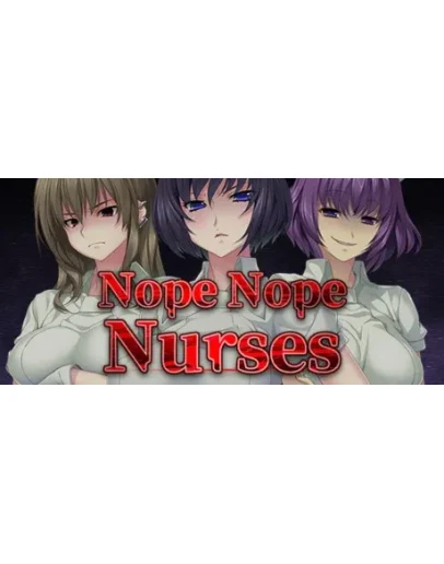 Nope Nope Nurses АВТОДОСТАВКА STEAM GIFT РОССИЯ