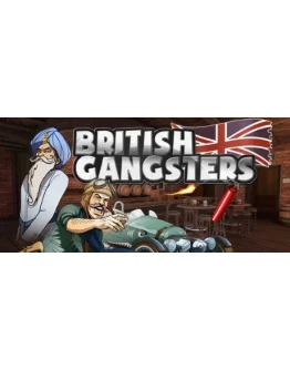 British Gangsters АВТОДОСТАВКА STEAM GIFT РОССИЯ British Gangsters АВТОДОСТАВКА STEAM GIFT РОССИЯ