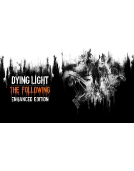 DYING LIGHT ENHANCED EDITION (STEAM) (+ DLC)