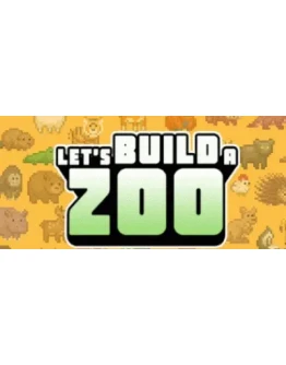 Let's Build a Zoo АВТОДОСТАВКА STEAM РОССИЯ