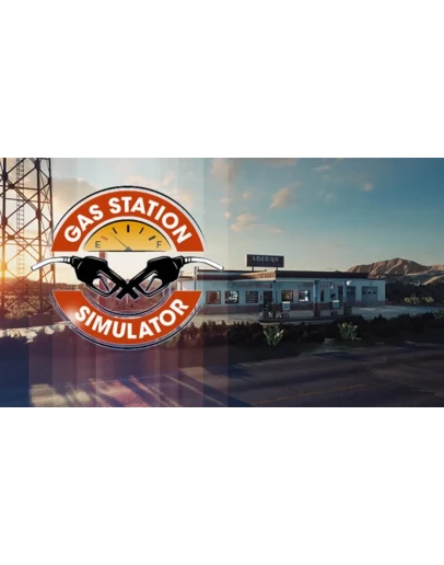 TOP Gas Station Simulator STEAM (Навсегда)