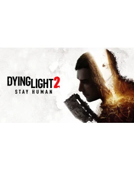 Dying Light 2 Stay Human Steam Оффлайн Активация