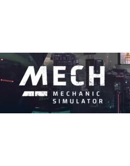 Mech Mechanic Simulator АВТОДОСТАВКА STEAM GIFT RU