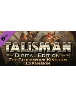 Talisman - The Clockwork Kingdom Expansion DLC STEAM