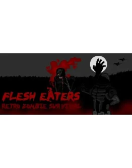 Flesh Eaters АВТОДОСТАВКА STEAM GIFT РОССИЯ
