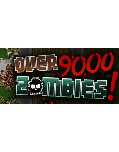 Over 9000 Zombies! АВТОДОСТАВКА STEAM GIFT РОССИЯ