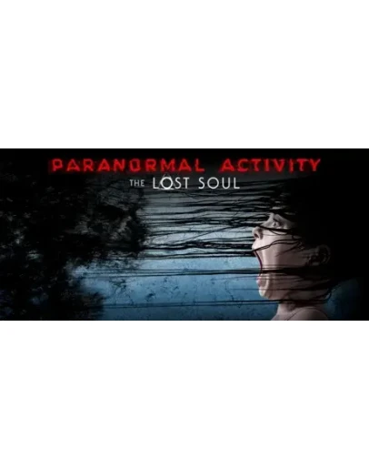 Paranormal Activity: The Lost Soul STEAM GIFT RU