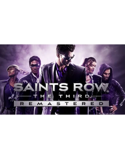 Saints Row: The Third Remastered Saints Row: The Third Remastered