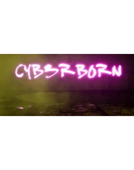 CyberBorn STEAM KEY REGION FREE GLOBAL ROW