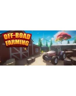 Off-Road Farming АВТОДОСТАВКА STEAM GIFT RU